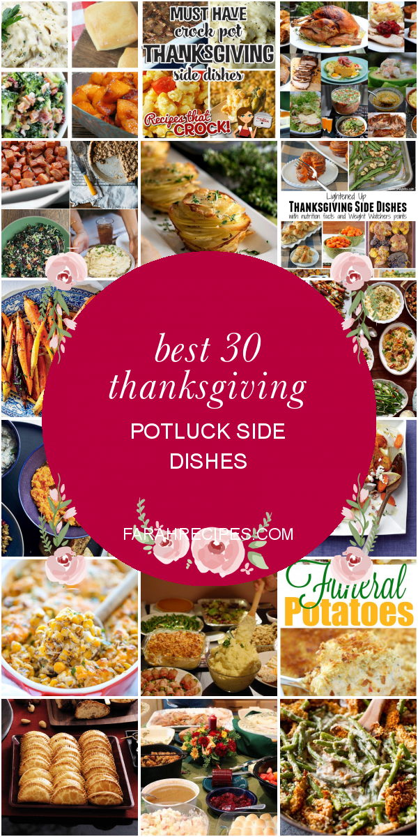 Best 30 Thanksgiving Potluck Side Dishes Most Popular Ideas of All Time